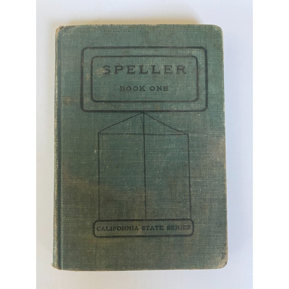 Antique California State Series:  Speller Book One 1907
